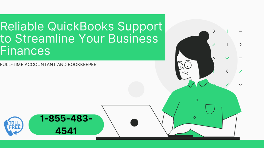 Reliable QuickBooks Support to streamline your business.